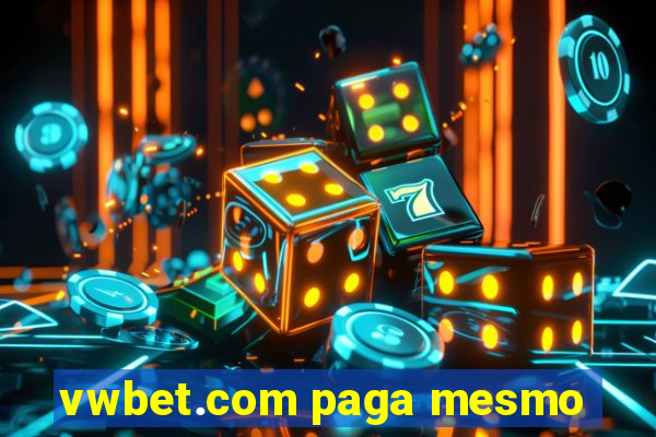 vwbet.com paga mesmo